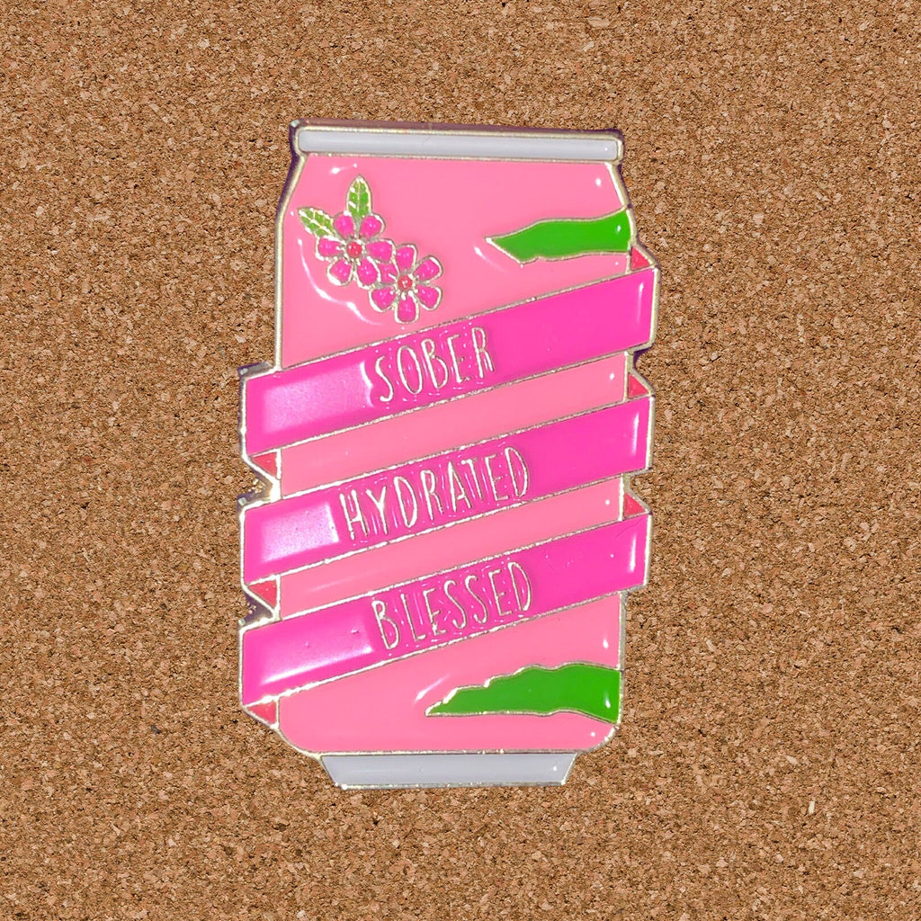 Sober Hydrated Blessed Enamel Pin: Recovery Gift