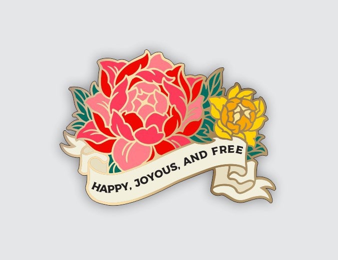 Happy, Joyous & Free Enamel Pin: AA NA Recovery Gift